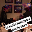 Katie Holmes e Jamie Foxx