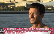 Ruben Rua faz pedido de casamento