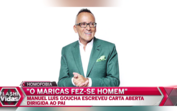 "O maricas fez-se homem": a carta aberta de Goucha ao pai
