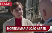 Morreu Maria Joao Abreu