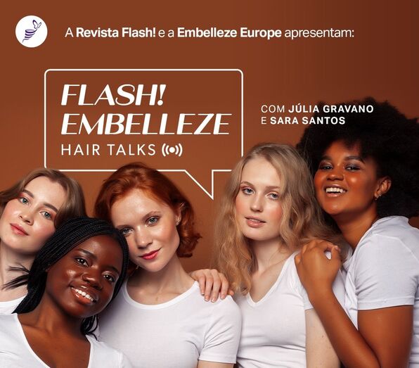 Flash, Embelleze, Hair Talks