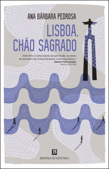 Ana Bárbara Pedrosa - Lisboa, Chão Sagrado (2019)