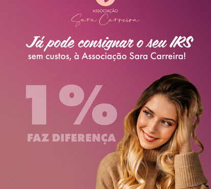 Última semana para consignar 1% do seu IRS
à Associação Sara Carreir