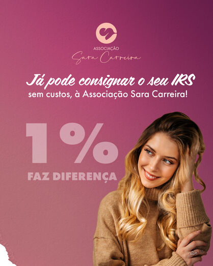 Consigne 1% do seu IRS à Associação Sara Carreira