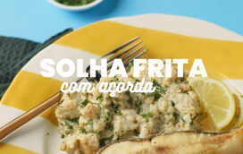 Que delícia! A receita de solha frita com açorda que agrada a todos e é tão fácil de fazer