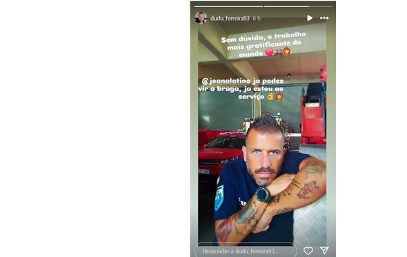 Dudu Ferreira convida Joana Latino a Braga, pois está ao serviço como bombeiro
