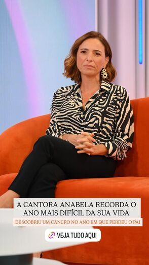 Anabela recorda ano difícil: cancro e perda do pai