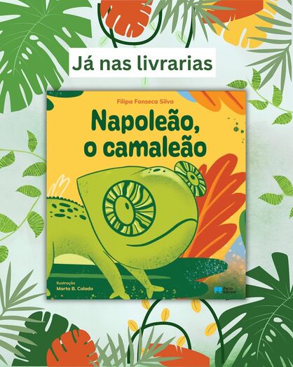 "Napoleão, o Camaleão" de Filipa Fonseca Silva já está nas livrarias