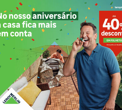 No seu Aniversário, a casa fica mais em conta: LEROY MERLIN celebra com descontos até 40%  