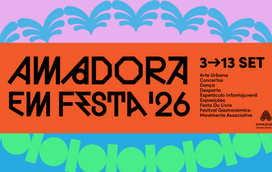 Amadora em Festa 2026 | Município festeja aniversário de 3 a 13 de setembro 